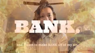 i want to make bank off of my art 