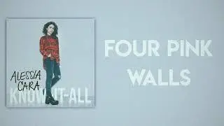 Alessia Cara - Four Pink Walls (Slow Version)