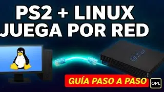 OPL + Linux por Cable Directo: Configura SMB y juega tus backups en PS2 (Gu&iacute;a Paso a Paso 2025)