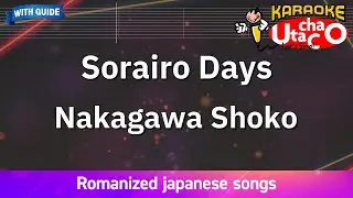 Sorairo Days – Nakagawa Shoko (Romaji Karaoke with guide)