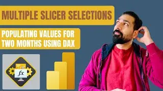 DAX for Multiple Slicer Selections in Power BI: Populating Values for Two Months