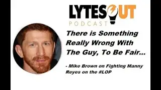 Manny Reyes - The Original Internet Troll - Mike Brown / #NHB #UFC #MMA #LOP