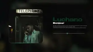 Luchano - Bonjour (Official Audio)