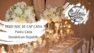 Eden Roc by Cap Cana, Dominican Republic. Destination wedding - Site visiting