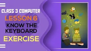 GRADE 3 HANDS ON || LESSON 6 EXERCISE || CLASS 3 COMPUTER || #computer #handsoneducation