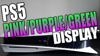 ИСПРАВЛЕНИЕ ПРОБЛЕМ С РОЗОВЫМ/ФИОЛЕТОВЫМ И ЗЕЛЕНЫМ ЭКРАНОМ PS5 | СМЕШАННЫЕ ЦВЕТА
