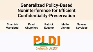 [PLDI'23] Generalized Policy-Based Noninterference for Efficient Confidentiality-Preservation