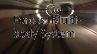Forces: Multi-body System