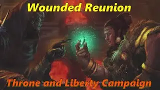 Throne and Liberty : Chapter 13 - Wounded Reunion