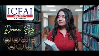 Dream Big || ICFAI University Tripura ||