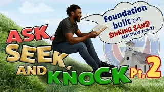 Foundation Built On Sinking Sand Part 2