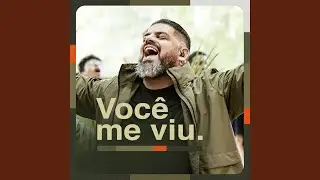 Você me viu