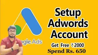 How to get & redeem Google Ads promotional code Rs. 2000 | Get Google Ads Free Credit Rs. 2000 |