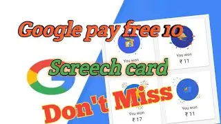 Google pay free 10 scratch card for all user || Google pay || file go