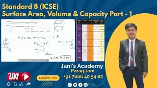 Standard 8 -ICSE - Maths - Surface Area, Volume & Capacity - Jani's Academy - Online & Offline Class