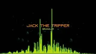 Jack the Tripper - Granular [Visualizer Video]