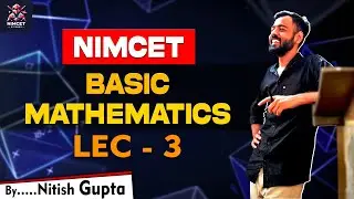 Basic Mathematics | Lec 3 | Numbers | By Nitish | #jeeexams #maths #maths #nimcet #basicmaths #maths