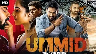 UMMID - Hindi Dubbed Full Movie | Kartikeya Gummakonda, Simrat Kaur | Romantic Movie