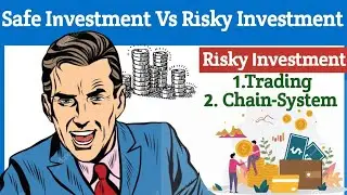 Safe Investment Vs Risky Investment