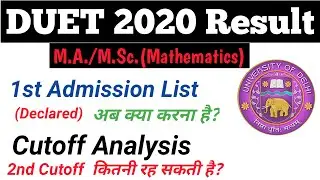 DUET 2020 Result,M.sc.(Mathematics) 1st Admission list Declared | Cutoff Analysis|Idea of 2nd Cutoff
