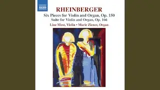 6 Pieces for Violin & Organ, Op. 150: IV. Elegie