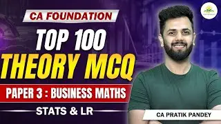 Top 100 Theory MCQ | Business Maths, Stats & LR | CA Foundation 2024 |  Pratik Pandey | Vidhyoday