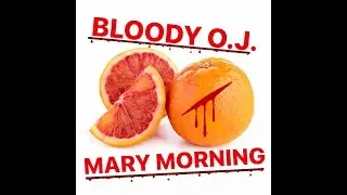 Nick County's Bloody OJ Mary Morning with Jose Flores