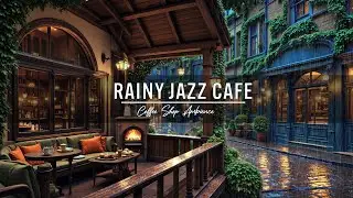 Rainy Jazz Cafe | Relaxing Rain Sounds for Deep Sleep and Meditation