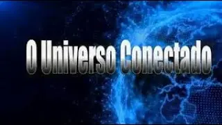O Universo Conectado  -  O Filme em HD, com legenda em Portugu&ecirc;s
