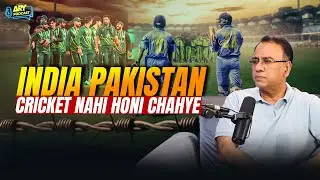 India Pakistan cricket nahi honi chahye! - Basit Ali | ARY Podcast