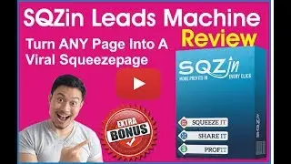 SQZin Leads machine Review Demo and Bonus  - Turn ANY Page Into A Viral Squeezepage