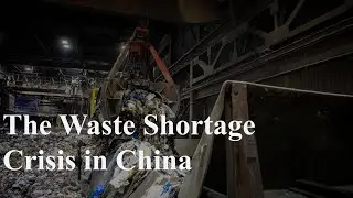Why China Faces a Shortage of Waste？