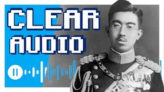【HD日本語字幕】 AI Enhanced Audio - Hirohito Surrender Broadcast (玉音放送) // HQ Jewel Voice Recording