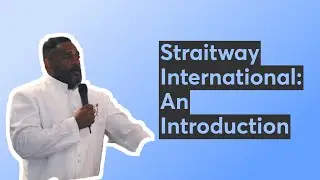 Straitway International: An Introduction
