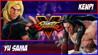 SFV CE - Kenpi(KEN) VS Yu Sama(NECALLI) 🌘 MeiaLua 🌘
