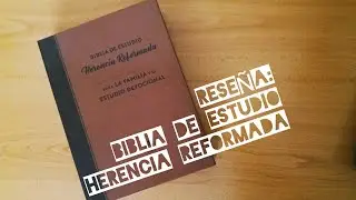 Biblia de estudio HERENCIA REFORMADA / Guia COMPLETA y como UTILIZARLA / Reseña - REVIEW