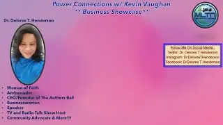 Ambassador Dr. Delores T. Henderson on Power Connection with Dr. Kevin Vaughan; MLT Network, LLC