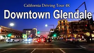 Driving Tour of Downtown Glendale - The Americana At Brand - Los Angeles 4K - California - USA