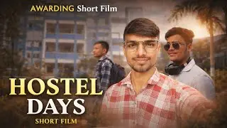 Hostel Days || Award Winning  Short Film || The Reality of Hostel life || Hidden Truth
