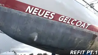 Neues Gelcoat (Refit Pt. 1) | Rubin Refurbished