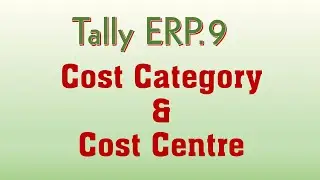 how to create Cost Category & Cost Centre in Tally ERP 9 tamil