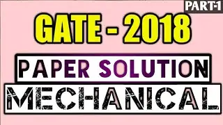 Gate 2018 paper solution mechanical | Paper solution mechanical gate paper 3 February