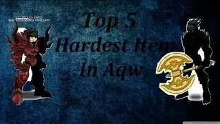 ~Aqw~ Top 5 Hardest Items To Obtain!