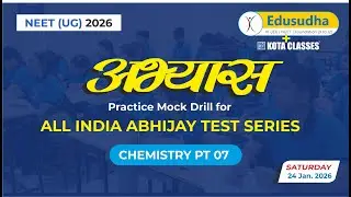 NEET Final Track ABHYAS PT 07  CHEMISTRY (24/01/ 2026)