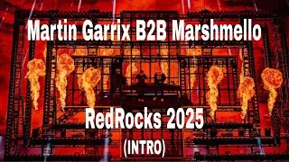 Martin Garrix & Marshmello - Intro (Live@Red Rocks 2025)