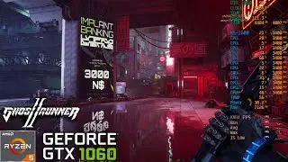 Ghostrunner 2 | GTX 1060 6GB | Ryzen 5 1600