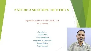 Nature and Scope of Ethics