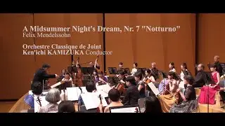 F. Mendelssohn： A Midsummer Night's Dream, Nr.7 