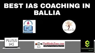 Best IAS Coaching in Ballia | Institute Rank #ballia