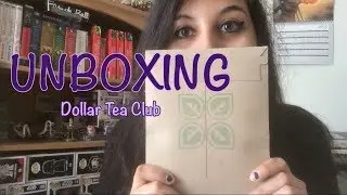 Unboxing Dollar Tea Club! [July 2018]